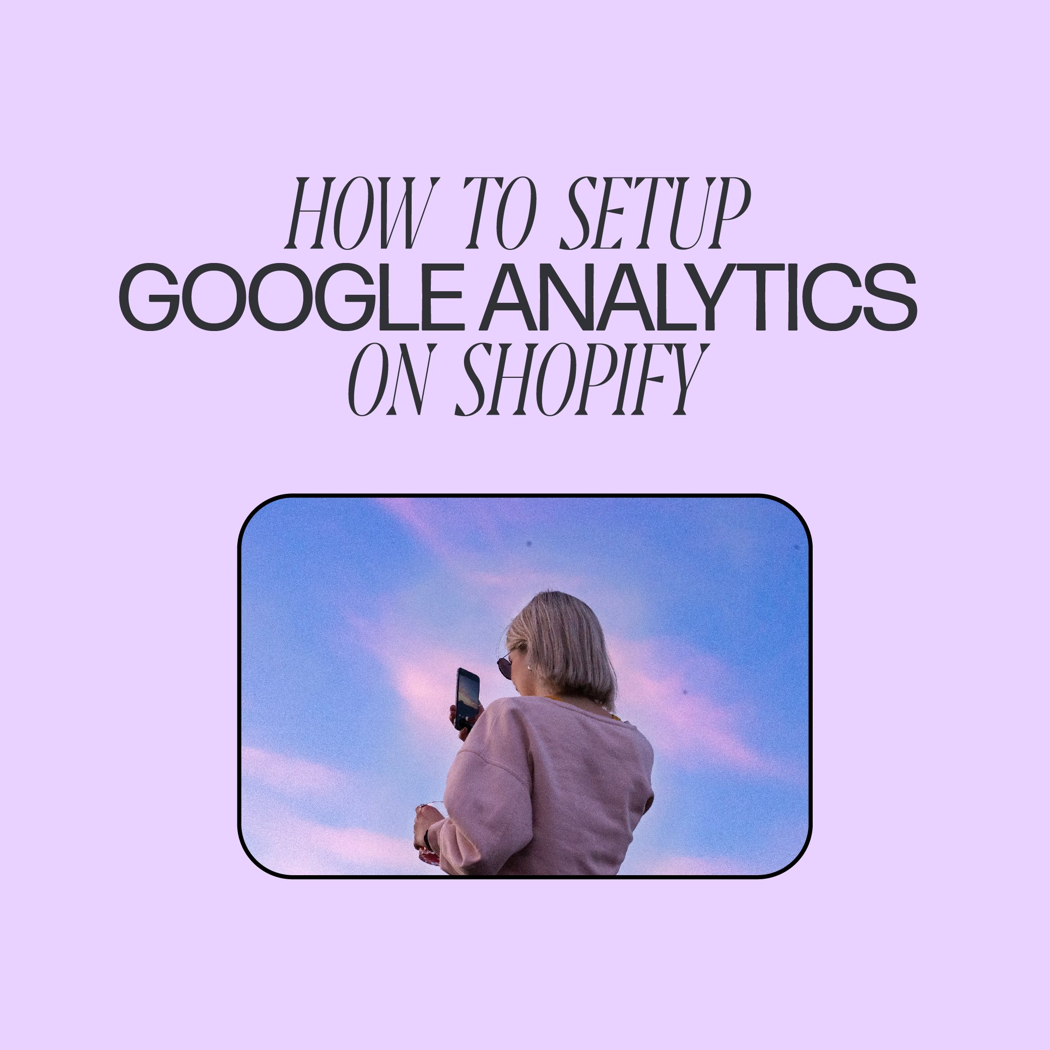 How to set up Google Analytics on Shopify