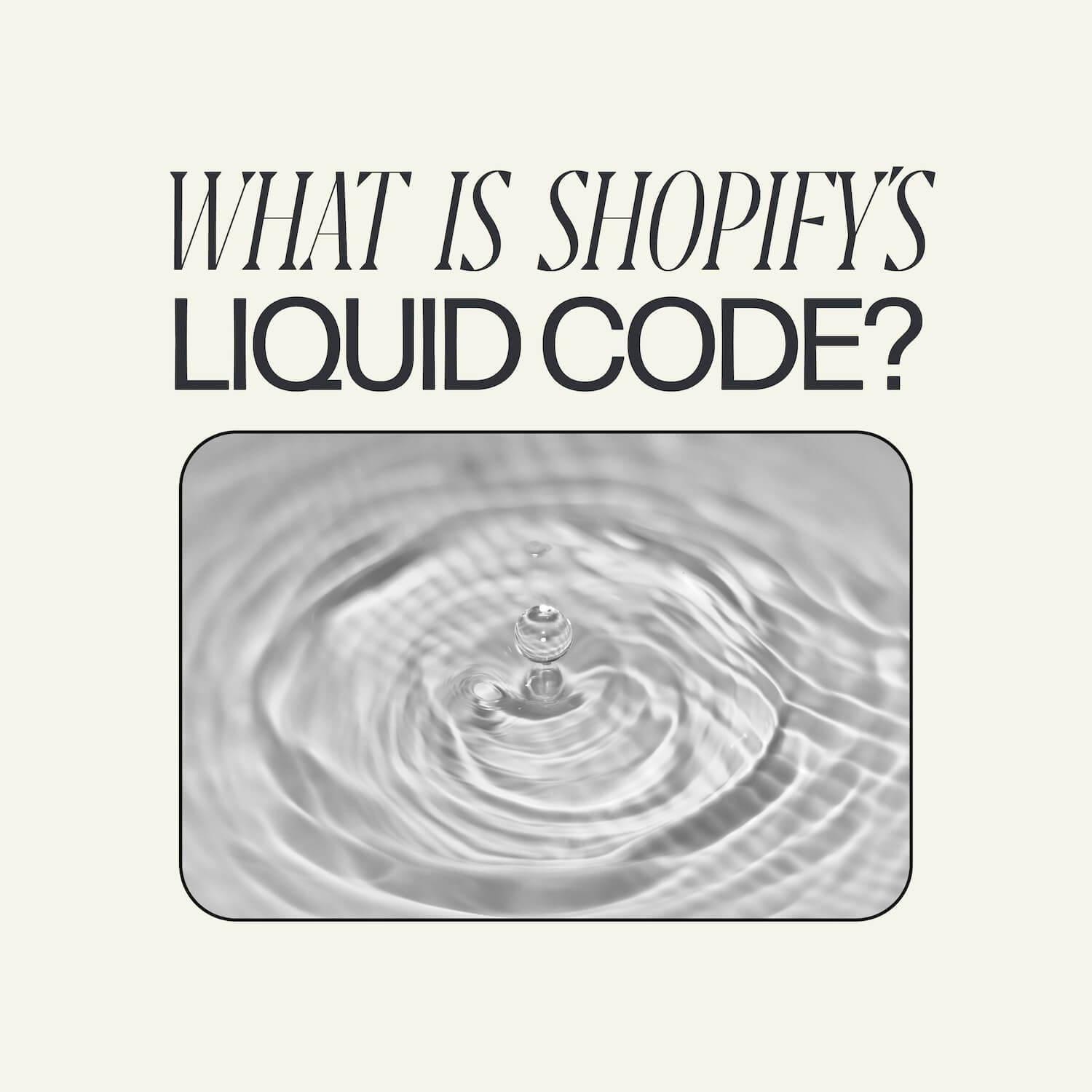 What is Shopify's Liquid Code?